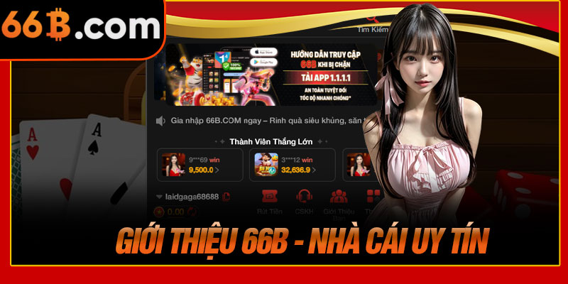 Giới Thiệu 66B - Nhà Cái Uy Tín