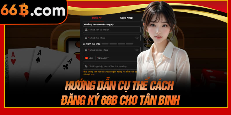 Hướng Dẫn Cụ Thể Cách Đăng Ký 66B Cho Tân Binh