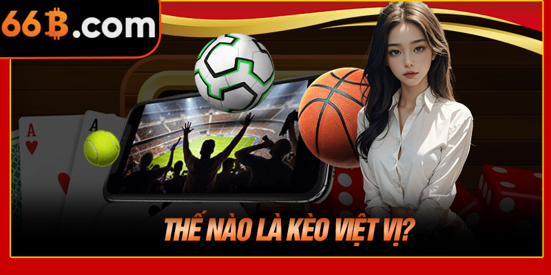 Thế Nào Là Kèo Việt Vị?