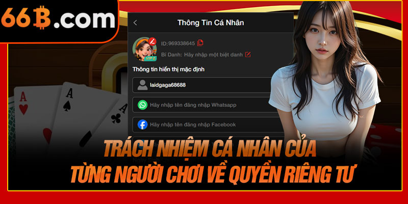Trách Nhiệm Cá Nhân Của Từng Người Chơi Về Quyền Riêng Tư
